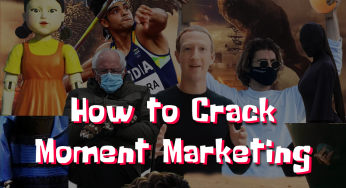 How to Crack Moment Marketing